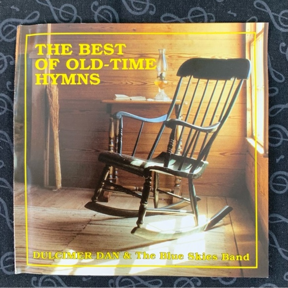 Dulcimer Dan and The Blue Skies Band: The Best Old-Time Hymns. CD.